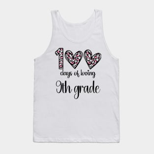 100 Days Of Loving 9th Grade 100th Of School Leopard Heart Tank Top